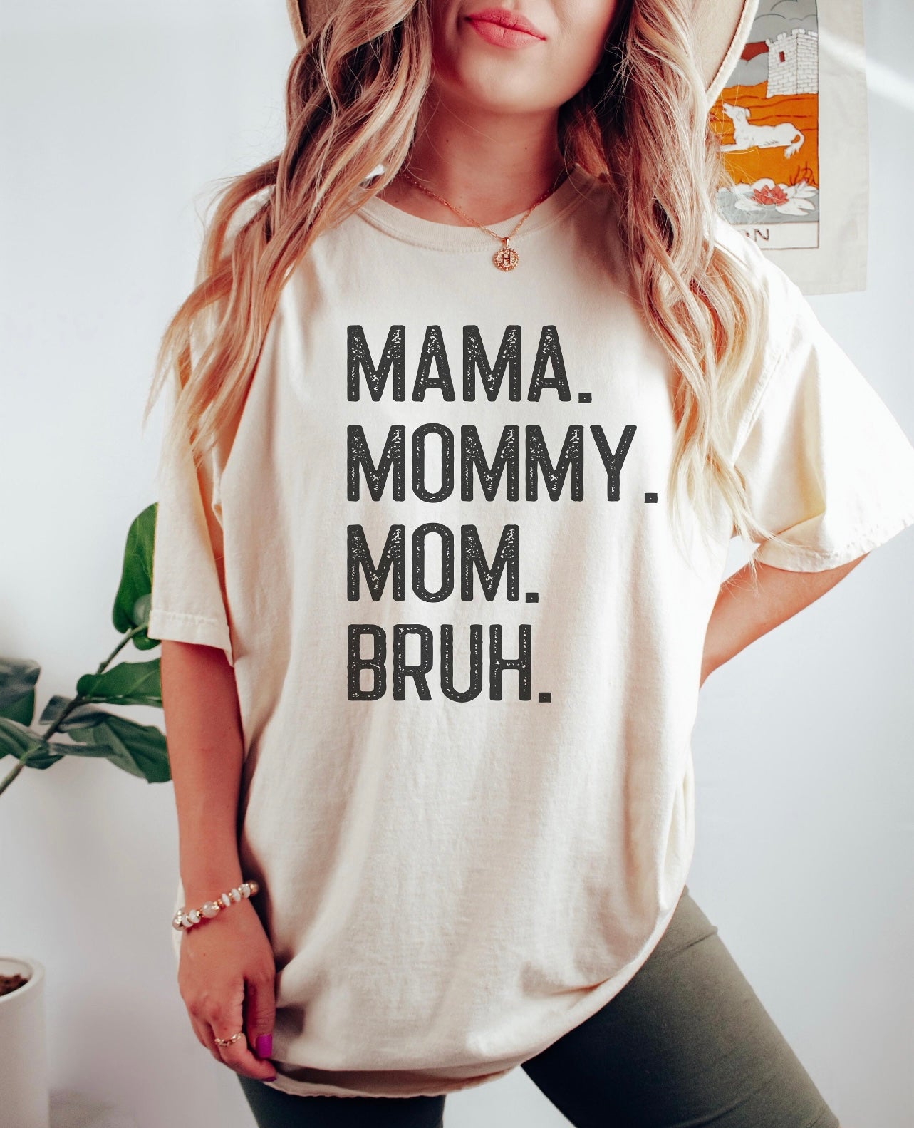 Mama. Mommy. Mom. Bruh Natural Tee
