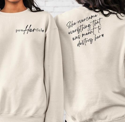FRONT + BACK Pow-HER-Ful Sand Sweatshirt